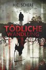 H. C. Scherf: Tödliche Wandlung, Buch