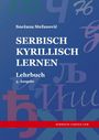 Snezana Stefanovic: Serbisch Kyrillisch lernen, Buch