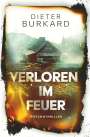 Dieter Burkard: Verloren im Feuer, Buch