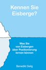 Benedikt Selig: Kennen Sie Eisberge?, Buch