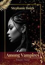 Stephanie Boigk: Among Vampires 3 - Freund/Feind, Buch