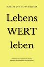 Irmgard Wallner: LebensWERT leben, Buch