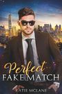 Katie Mclane: Perfect Fake Match, Buch