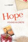 L. J. Heart: Hope found in Crete, Buch