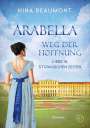 Nina Beaumont: Arabella, Weg der Hoffnung, Buch