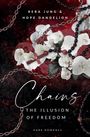 Kera Jung: Chains: The Illusion of Freedom, Buch
