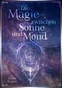 Jona Sauer: Die Magie zwischen Sonne und Mond, Buch