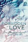 Katrin Emilia Buck: Forbidden Love, Buch