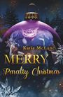 Katie Mclane: Merry Penalty Christmas, Buch