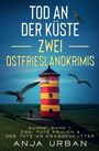 Anja Urban: Tod an der Küste: Zwei Ostfrieslandkrimis, Buch