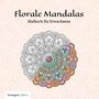 SoniqueColors: Florale Mandalas - Malbuch für Erwachsene, Buch