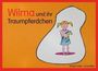 Margrit Tschirky-Grünenfelder: Wilma und ihr Traumpferdchen, Buch