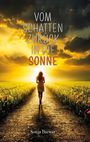 Sonja Biewer: Vom Schatten zurück in die Sonne, Buch