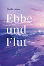 Stella Leiser: Ebbe und Flut, Buch