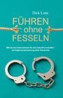 Dirk Linn: Führen ohne Fesseln, Buch