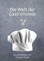 Victoria Trapel: Die Welt der Gastronomie, Buch