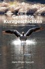 „Gereimte Kurzgeschichten zum Lachen, Schmunzeln und Nachdenken“ von Hans-Jürgen Spanuth. Eine Gans landet im Wasser.