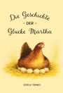 "Die Geschichte der Glucke Martha" oben, "Gisela Ternes" unten; Illustration einer Henne auf Eiern im Nest.