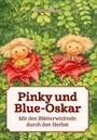 "Pinky und Blue-Oskar. Mit den Blätterwichteln durch den Herbst." Zwei Wichtel sitzen auf roten Blättern im Laub.