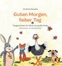 "Guten Morgen, lieber Tag" von Christina Nowotka. Tierillustrationen mit Hase, Fuchs, Strauß, Hund und Schmetterlingen.