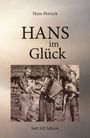 „Hans Petruck“, „HANS im Glück“, „Seit 102 Jahren“. Sepia-Foto: Drei lachende Männer, einer mit Akkordeon, zwei halten Tiere.