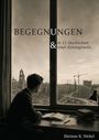 Text: "BEGEGNUNGEN & in 11 Geschichten einer Zeitungsnotiz".  
Ein Mann am Schreibtisch blickt auf eine zerstörte Stadt.