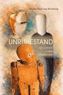 Titel: UNRUHESTAND, Untertitel: Ein Leben voller Stationen, Autor: Walter Paul von Wartburg. Illustration: drei abstrakte Figuren.