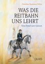 Dorothee Baumann - Pellny: Was die Reitbahn uns lehrt, Buch