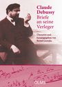 Claude Debussy: Briefe an seine Verleger, Buch