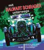 Halwart Schrader: mit Halwart Schrader unterwegs, Buch