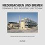 "NIEDERSACHSEN UND BREMEN: DENKMALE DER INDUSTRIE UND TECHNIK" steht über einem Foto eines industriellen Gebäudes.