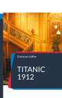 Christian Löffler: Titanic 1912, Buch