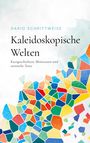 Dario Schrittweise: Kaleidoskopische Welten, Buch