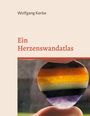 Wolfgang Kerbe: Ein Herzenswandatlas, Buch