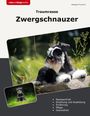 Hildegard Trummel: Traumrasse Zwergschnauzer, Buch