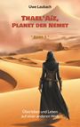 Uwe Laubach: Thael'Aíz, Planet der Nemet * Band 1, Buch