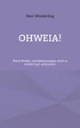 Marc Wünderling: Ohweia!, Buch