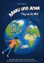 Peter Nützi: Maku und Anak Flug um die Welt, Buch