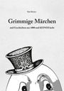 Rob Böcker: Grimmige Märchen und Geschichten aus 1000 und KEINER lacht, Buch