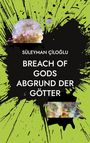 Süleyman Ciloglu: Breach Of Gods, Buch