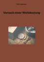 Thilo Jaskewitz: Versuch einer Weltdeutung, Buch