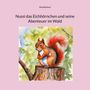René Burkhard: Nussi das Eichhörnchen und seine Abenteuer im Wald, Buch