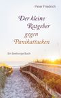 Peter Friedrich: Der kleine Ratgeber gegen Panikattacken, Buch