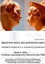 Dorothea Minkels: Briefwechsel des Königspaares Friedrich WIlhelm IV. & Elisabeth von Preussen, Buch