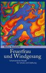 Nana Nauwald: Feuerfrau und Windgesang, Buch