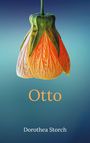 Dorothea Storch: Otto, Buch