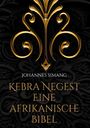 Johannes Simang: Kebra Negest Eine afrikanische Bibel, Buch