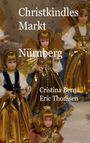 Cristina Berna: Christkindlesmarkt Nürnberg, Buch