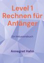 Annegret Hahn: Level 1 Rechnen für Anfänger, Buch