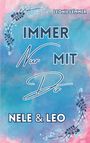 Leonie Lemmer: Immer Nur Mit Dir: Nele & Leo, Buch